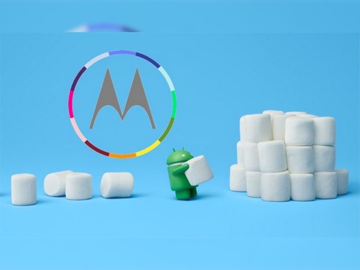 मोटोरोलाच्या या ९ स्मार्टफोनमध्ये लवकरच मिळेल 'marshmallow'चं अपडेट title=