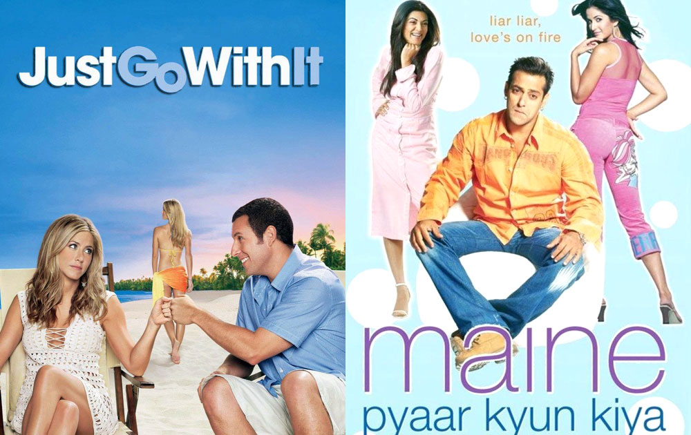 Just Go With It released in 2011 was from 2005 released Maine Pyaar Kyun Kiya