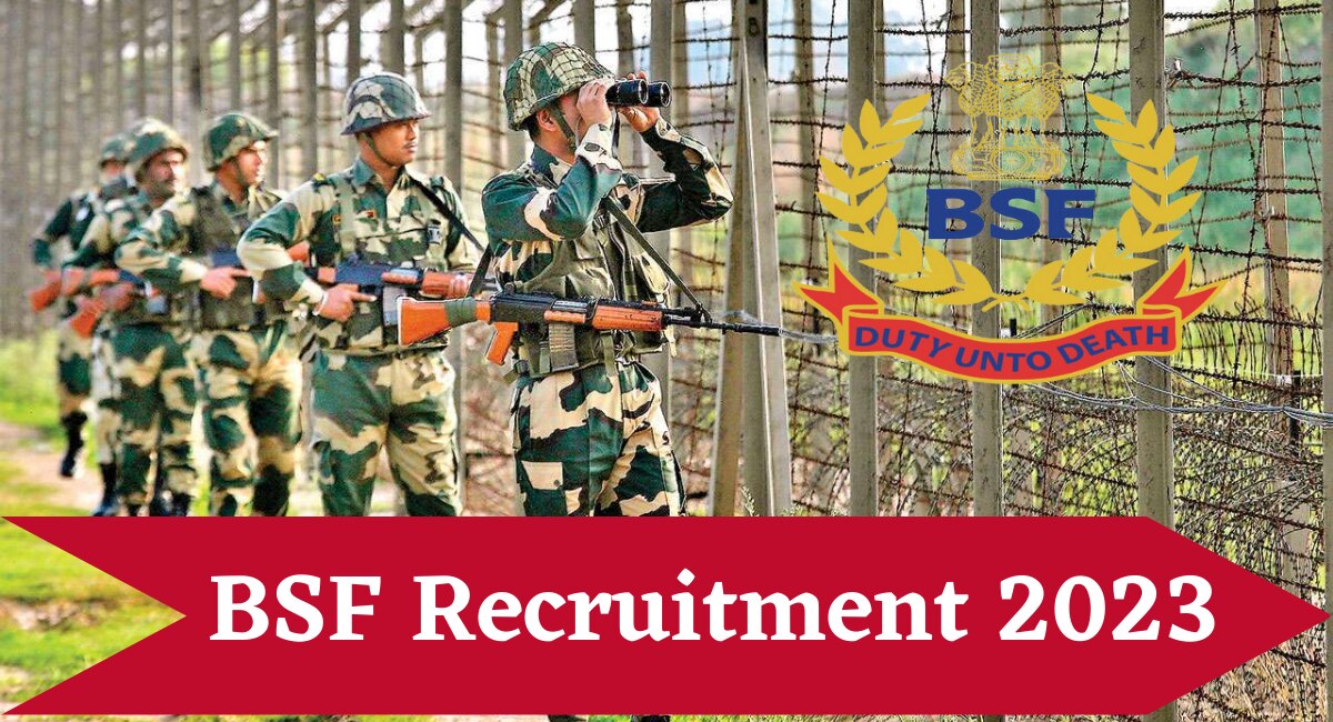 BSF Recruitment 2023 बीएसएफमध्ये 'या' पदासाठी बंपर भरती; 69,000 पर्यंत