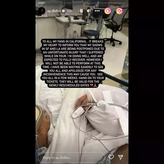 Singer Rapper Ap Dhillon Injured Admitted In Hospital shares post Shows Get Cancelled For Now Fans Praying For His Recovery 