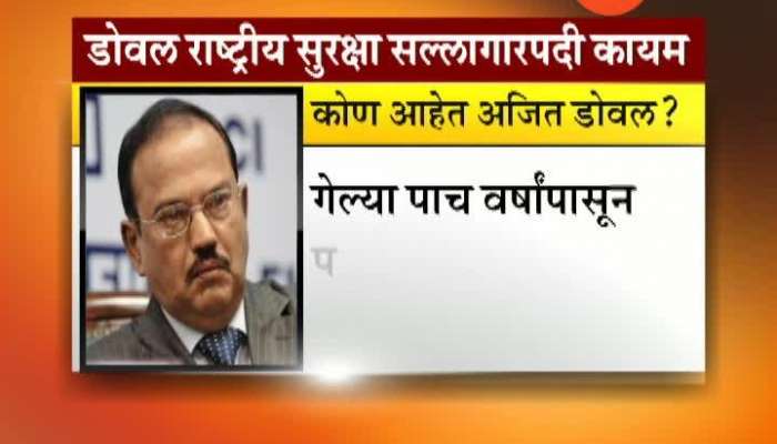AJIT DIVAL GETS CONTINUE ADVISOR WITH CABINET RANK