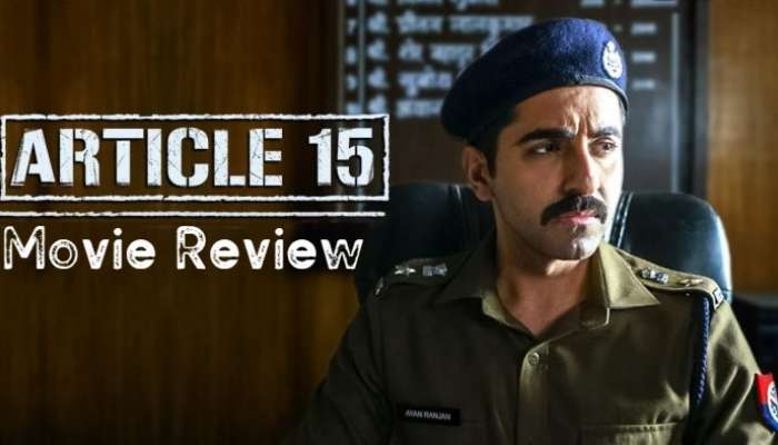 Movie Review Article15  : जातव्यवस्थेत गाढ झोपलेल्या समाजाला खडबडून जागवणारा &#039;आर्टिकल १५&#039;