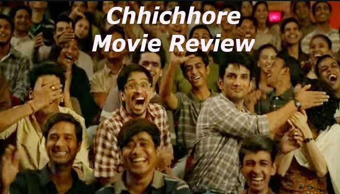 Chhichhore Review : स्वप्नांचा पाठलाग करायला भाग पाडणारे ‘छिछोरे’