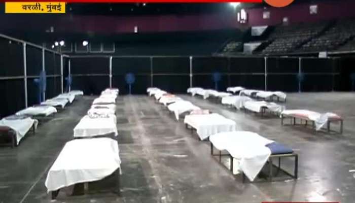 MUMBAI WORLI NSCI STADIUM 500 BEDS FACILITY IN CORONA CRISIS MUMBAI WORLI NSCI STADIUM 500 BEDS FACILITY IN CORONA CRISIS