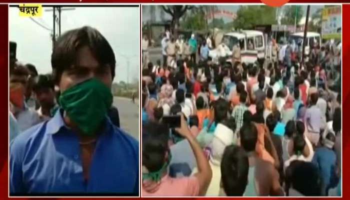Chandrapur Labour Workers From Uttar Pradesh On Road Demand To Go Back Home