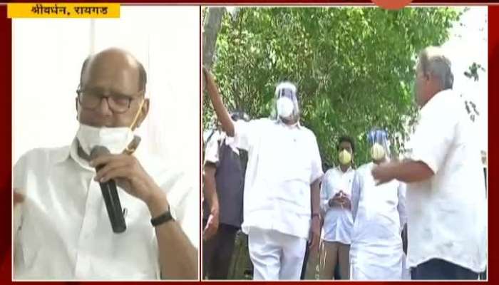 Raigad NCP Sharad Pawar In Damage Caused From Natural Disaster