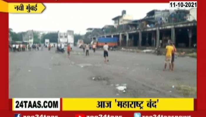 Navi Mumbai APMC Ground Report Morning Situation On Maharashtra Bandh