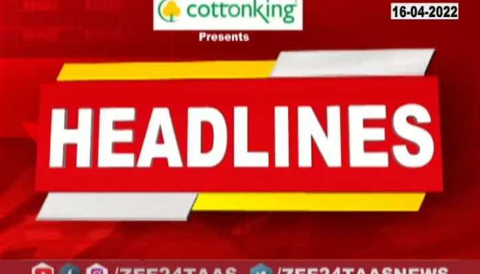 Headlines 16th April