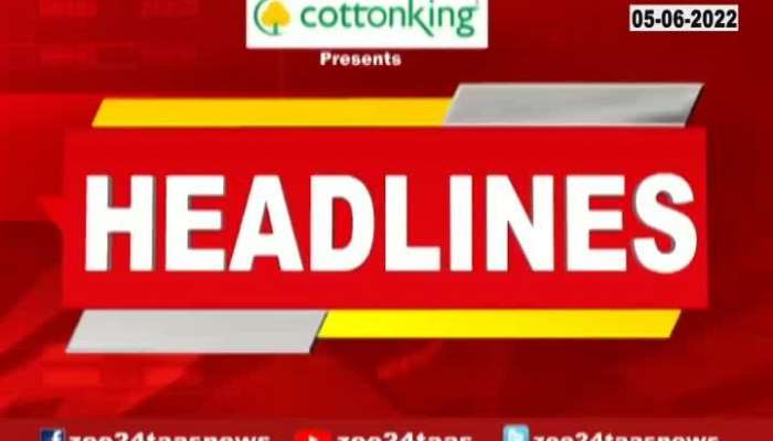 Headlines Today 7am 05th June 2022