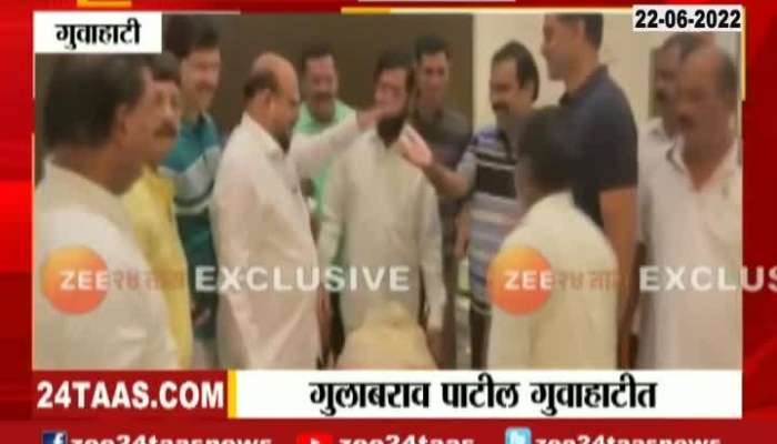 Shiv Sena Leader Gulabrao Patil Meet To Eknath Shinde At Guvahati