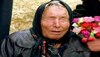 Baba Vanga :  बाबा वेंगाची धडकी भरवणारी भविष्यवाणी; सन 2023 मध्ये भारतात येणार 'हे' भयानक संकट