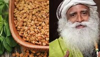 मेथीच्या दाण्यांचा नाशत्यात करा असा उपयोग; आजारांवर मात करण्यासाठी सद्गुरूंचा फंडा 